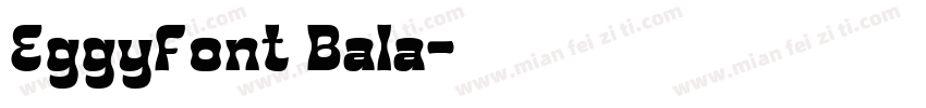 EggyFont Bala字体转换